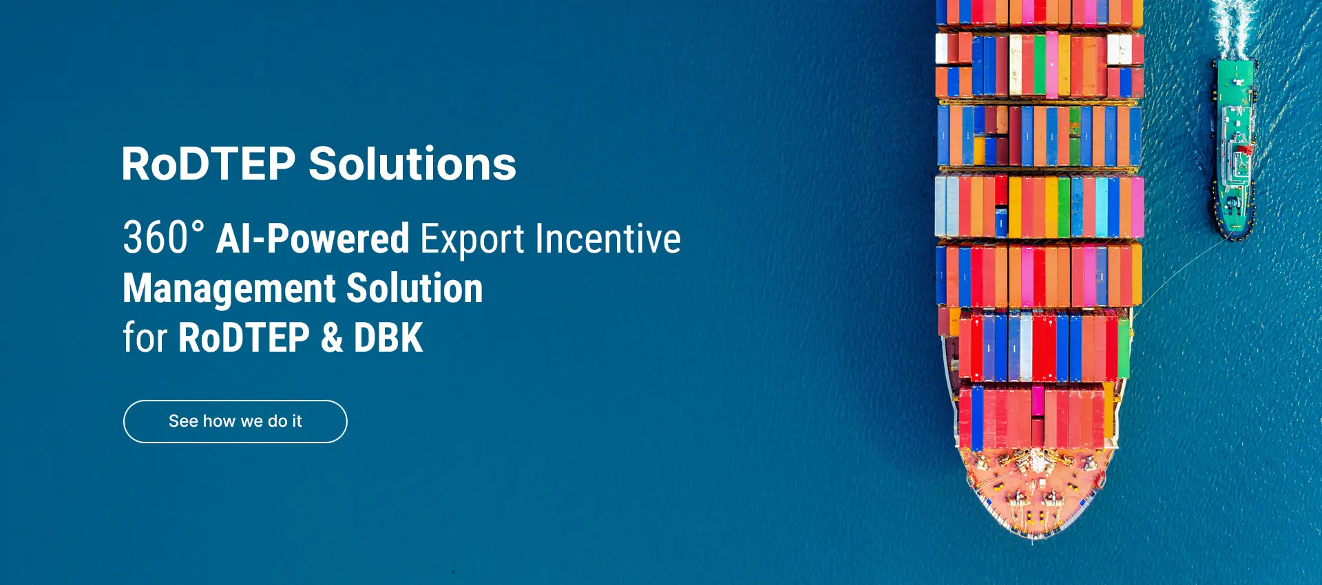 RoDTEP Solutions - 360° AI-Powered Export Incentive Management Solution for RoDTEP & DBK 